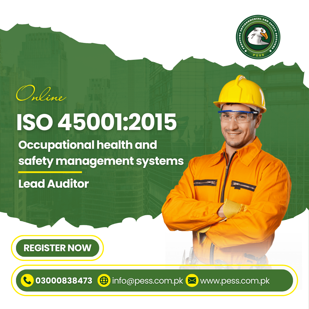 ISO 45001:2018 OHSMS Lead Auditor Course in Pakistan | PESS